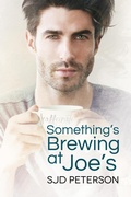 Cover: Something's Brewing at Joe's - Dreamspinner Press