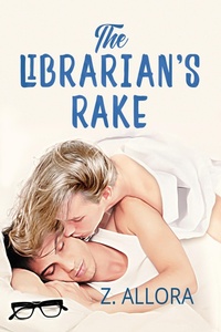 Enlarge image Cover: The Librarian's Rake - Dreamspinner Press