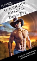 Cover: Le rancher solitaire - Dreamspinner Press