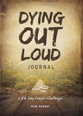 Cover: Dying Out Loud Journal - Influence Resources