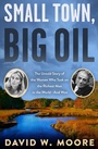 Cover: Small Town, Big Oil - Diversion Books