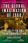 Cover: The Global Imagination of 1968 - PM Press