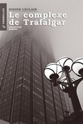 Cover: Le complexe de Trafalgar - Editions du Vermillon
