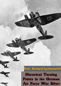 Cover: Historical Turning Points in the German Air Force War Effort - Valmy Publishing