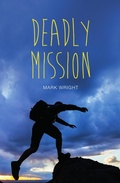 Cover: Deadly Mission - BADGER PUBLISHING