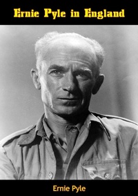 Enlarge image Cover: Ernie Pyle in England - Arcole Publishing