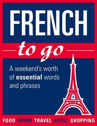 Abbildung von: French to go - Michael O'Mara Books Ltd