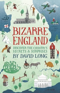 Abbildung von: Bizarre England - Michael O'Mara Books Ltd
