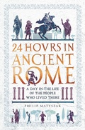 Cover: 24 Hours in Ancient Rome - Michael O'Mara Books Ltd