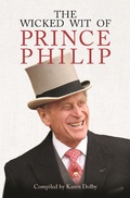 Cover: The Wicked Wit of Prince Philip - Michael O'Mara Books Ltd