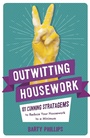 Cover: Outwitting Housework - Michael O'Mara Books Ltd