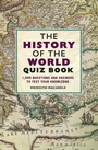 Cover: The History of the World Quiz Book - Michael O'Mara Books Ltd