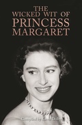 Cover: The Wicked Wit of Princess Margaret - Michael O'Mara Books Ltd