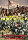 Cover: War Of The American Revolution: Narrative, Chronology, And Bibliography [Illustrated Edition] - Golden Springs Publishing