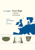 Cover: Later Iron Age in Britain and Beyond - OXBOW BOOKS