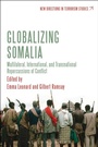 Cover: Globalizing Somalia - Bloomsbury Academic