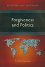 Cover: Forgiveness and Politics - Langham Monographs