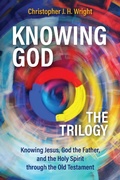Cover: Knowing God - The Trilogy - Langham Global Library