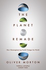 Cover: Planet Remade - GRANTA BOOKS