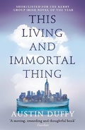 Cover: This Living and Immortal Thing - GRANTA BOOKS