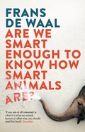 Cover: Are We Smart Enough to Know How Smart Animals Are? - GRANTA BOOKS