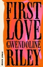 Cover: First Love - GRANTA BOOKS
