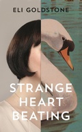 Cover: Strange Heart Beating - GRANTA BOOKS