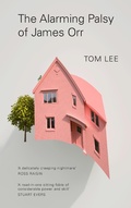 Cover: Alarming Palsy of James Orr - GRANTA BOOKS