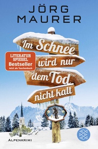 Abbildung von: Im Schnee wird nur dem Tod nicht kalt - Fischer Taschenbuch