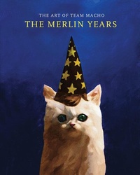 Enlarge image Cover: The Art of Team Macho: The Merlin Years - Magic Pony Gallery