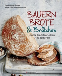 Abbildung von: Bauernbrote & Brötchen nach traditionellen Rezepturen - Bassermann
