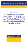 Cover: Die Kapitalverkehrsfreiheit im Verh&auml;ltnis zu Drittstaaten und ihre Auswirkung auf die Anerkennung ausl&auml;ndischer Gesellschaften - Nomos