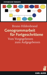 Abbildung von: Genogrammarbeit für Fortgeschrittene - Carl-Auer Verlag