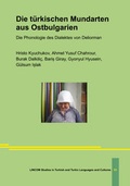Cover: Die t&uuml;rkischen Mundarten aus Ostbulgarien - LINCOM GmbH