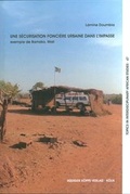 Cover: Une s&eacute;curisation fonci&egrave;re urbaine dans l'impasse, exemple de Bamako (Mali) - K&ouml;ppe, R