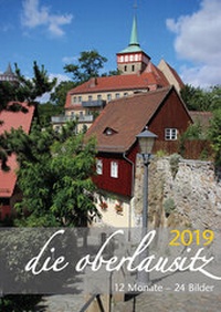 Abbildung von: Die Oberlausitz 2019 - Graphische Werkstätten Zittau