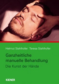 Abbildung von: Ganzheitliche manuelle Behandlung - KIENER Verlag