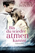 Cover: Bis du wieder atmen kannst - Belle Epoque Verlag