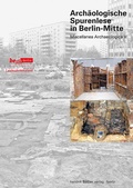Cover: Arch&auml;ologische Spurenlese in Berlin-Mitte - hendrik B&auml;&szlig;ler verlag, berlin