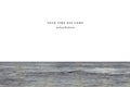 Cover: Your Time Has Come - Wave Books