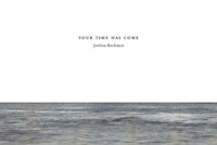 Enlarge image Cover: Your Time Has Come - Wave Books