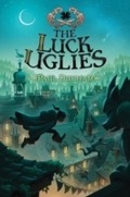 Cover: The Luck Uglies - HarperCollins