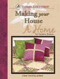 Cover: Thimbleberries Making Your House a Home - Landauer Publishing