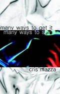 Cover: Many Ways to Get It, Many Ways to Say It - Chiasmus Press