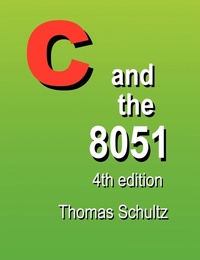 Abbildung von: C and the 8051 (4th Edition) - Wood Island Prints