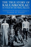 Cover: True Story of Kaluaikoolau - University of Hawai'i Press