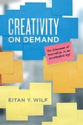 Cover: Creativity on Demand - University of Chicago Press