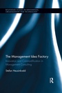 Cover: The Management Idea Factory - Routledge