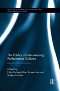 Cover: The Politics of Interweaving Performance Cultures - Routledge