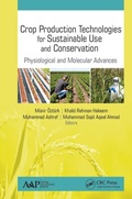 Cover: Crop Production Technologies for Sustainable Use and Conservation - Apple Academic Press Inc.